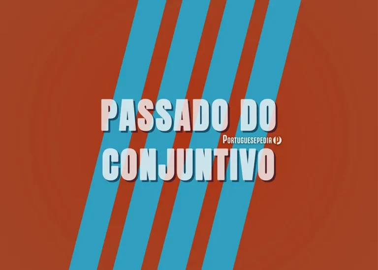 Past Subjunctive in Portuguese – Portuguesepedia