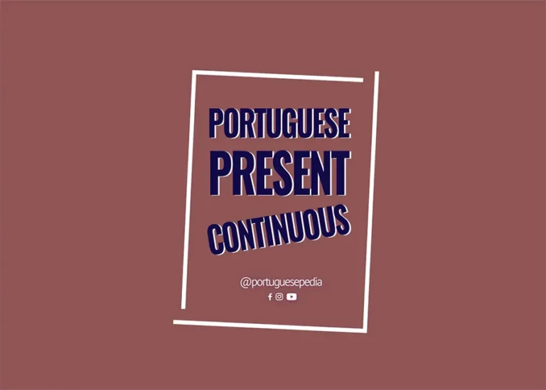 present continuous in portuguese – Portuguesepedia