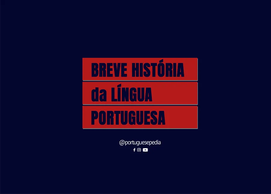 Portuguese Language Historical Origins - Portuguesepedia