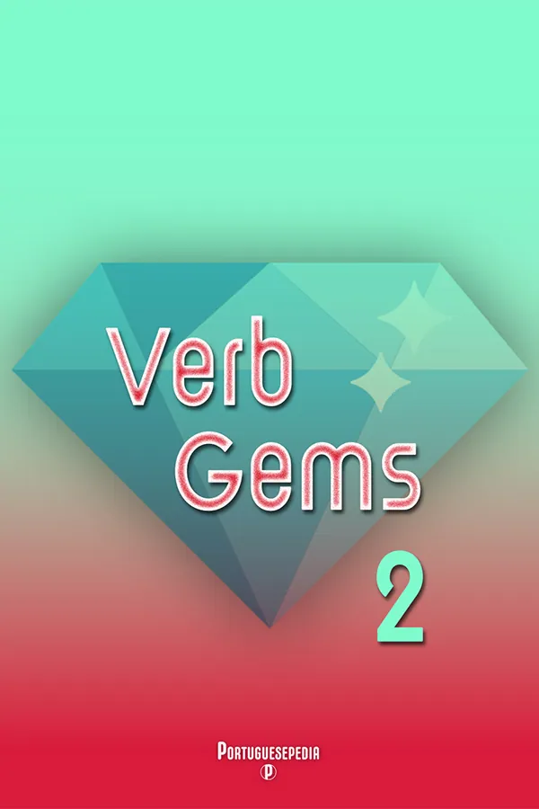 Portuguese Verb Gems 2 - Online Course for Beginners - Portuguesepedia