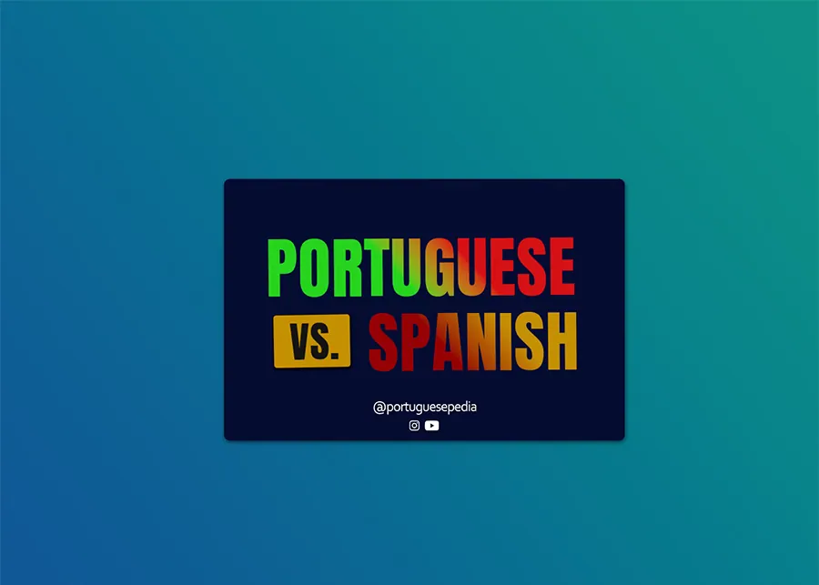 포르투갈어 대 스페인어 - 주요 차이점 - Portugalpedia