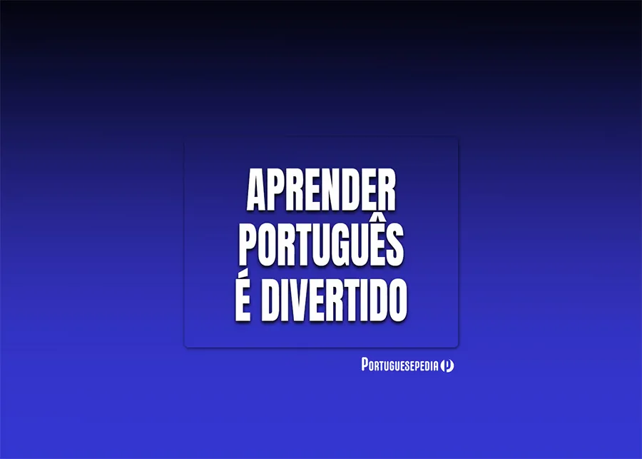 Learn Portuguese Quickly and with Joy - Portuguesepedia