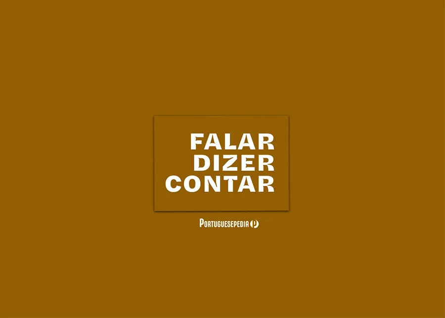 Portuguese Verbs Falar vs Dizer vs Contar - Portuguesepedia