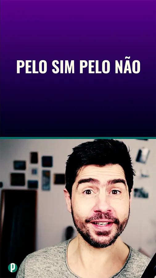 Dip #15 - Pelo sim pelo não - Portuguesepedia