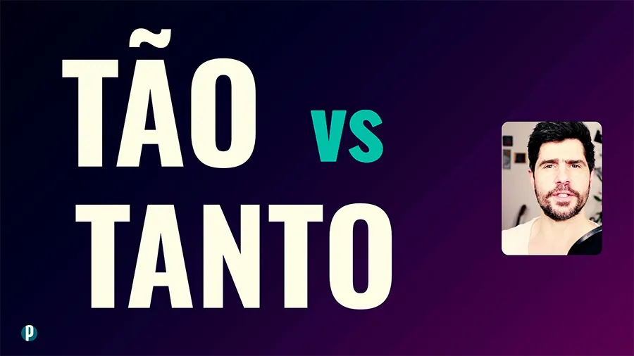 Lesson #53 Tão vs Tanto - Portuguesepedia